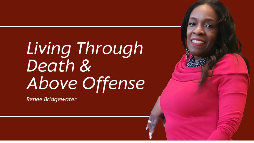 Renee Bridgewater author of "Living Through Death" and "Above Offense"