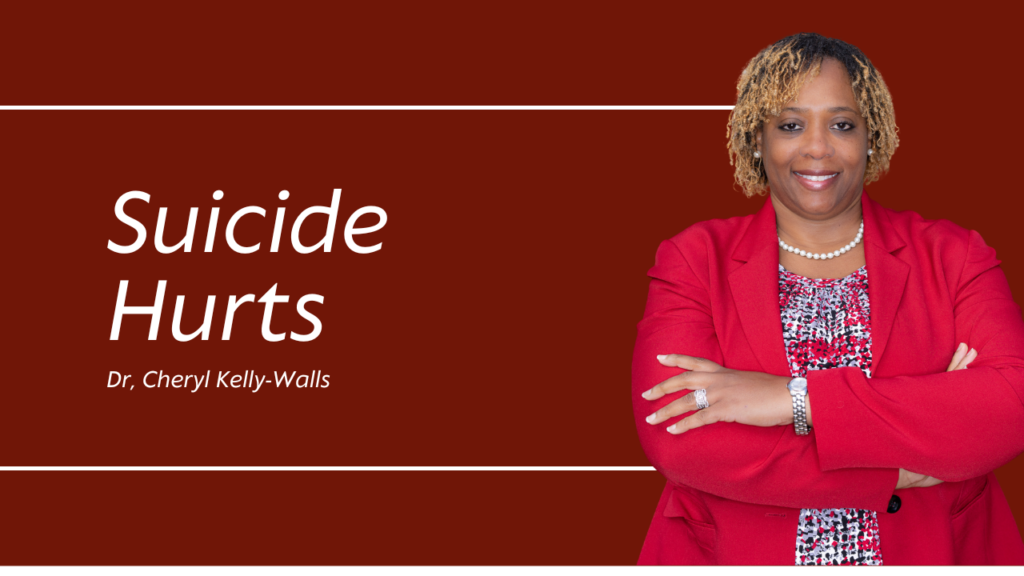 Dr Cheryl Kelly-Walls author of Suicide Hurts