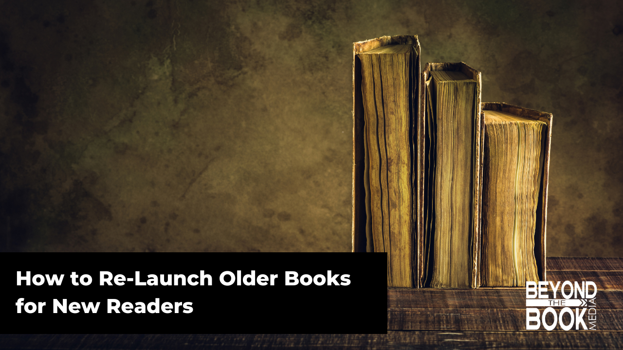 Read more about the article Bringing Your Old Book Back to Life: How to Re-Launch Older Books for New Readers